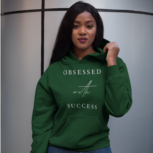 Obsessed With Success Hoodie
